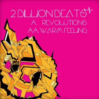 Revolutions / Warm Feeling by 2 Billion Beats