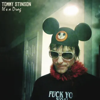 It's A Drag / Spork My Ears by Tommy Stinson