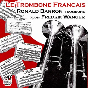 Le Trombone Francais by Ronald Barron