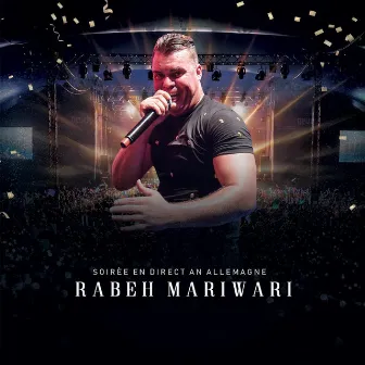 Soirée en direct an Allemagne (Live) by Rabeh Mariwari