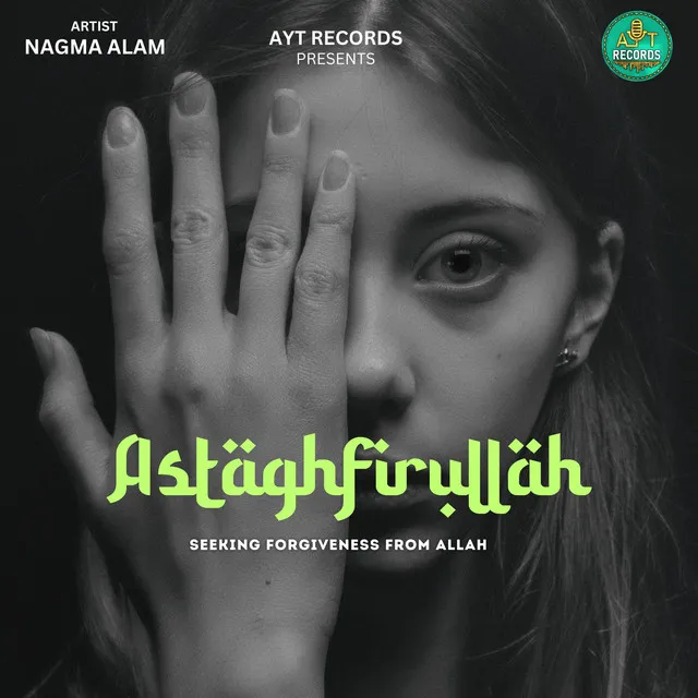 Astagfirullah - Seeking Forgiveness