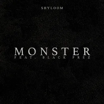 Monster by Shyloom