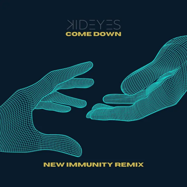 Come Down - New Immunity Remix