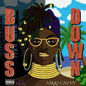 Buss Down by Nikki Cislyn