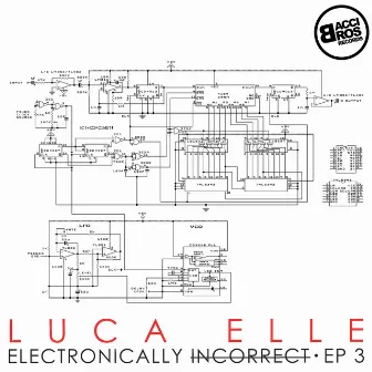 Electronically Incorrect - EP 3 by Luca Elle