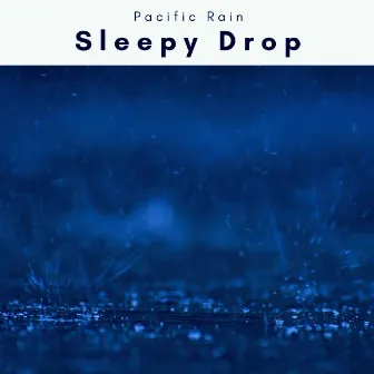 2 0 2 2 Sleepy Drops by HD Rain and Water