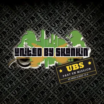 UBS part en mission by United By Skankin