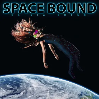 Space Bound by Elisia Shine