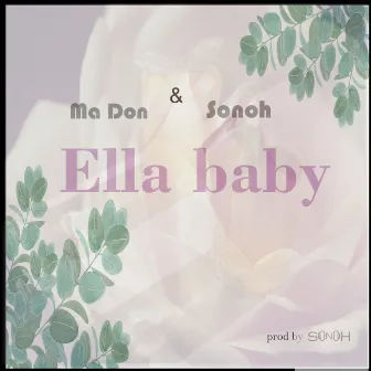 Ella Baby by Sonoh