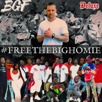 Free The Big Homie (Deluxe Version) by Ghost Face