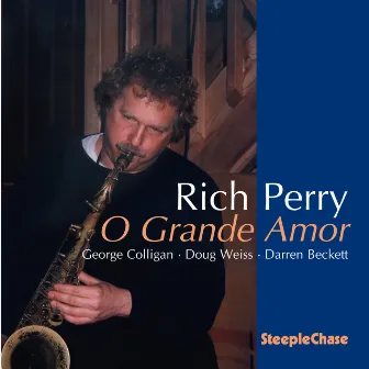 O Grande Amor by Rich Perry