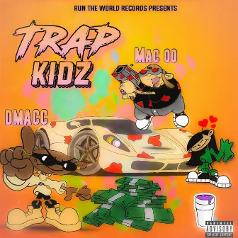 Trap Kidz Ep by Dmacc