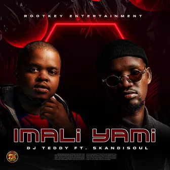 Imali Yami by DJ TEDDY