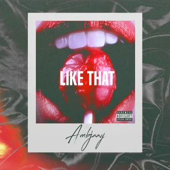 Like That by Ambjaay