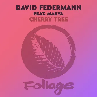 Cherry Tree (Remixes) by David Federmann