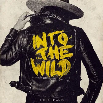 Into the Wild: The Remixes by The Faceplants