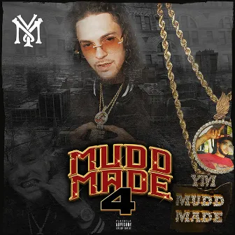 Mudd Made 4 by YM MuddMade