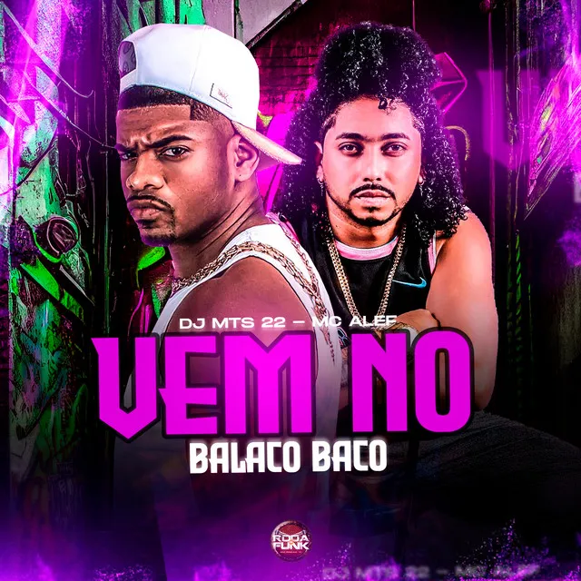 Vem no Balaco Baco