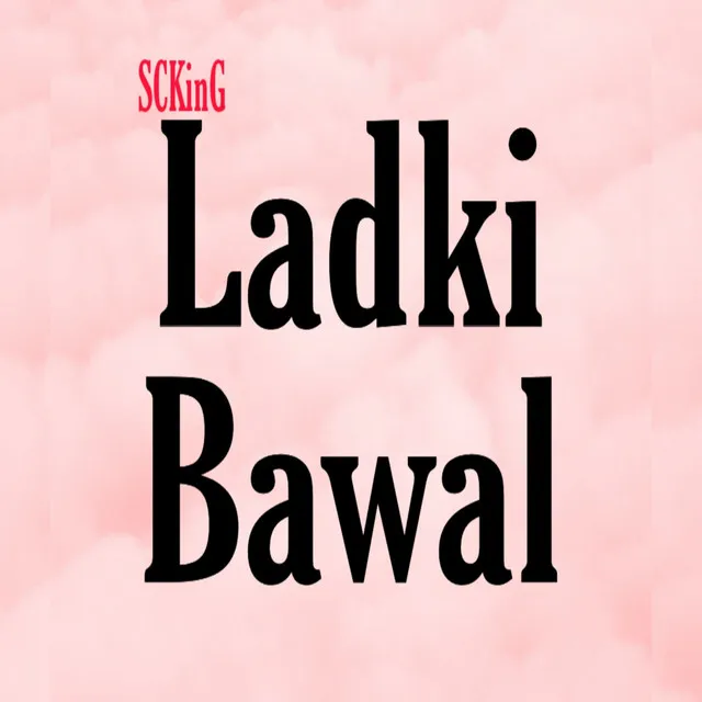 Ladki Bawal