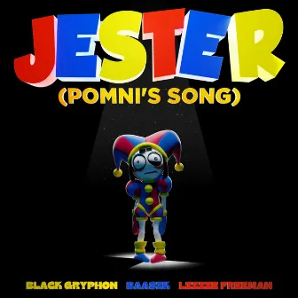 Jester (Pomni's Song) by Black Gryph0n