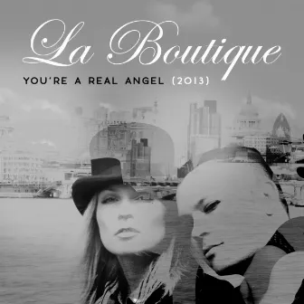 You're a Real Angel 2013 by La Boutique