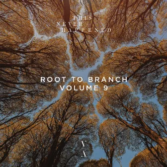 Root to Branch, Vol. 9 by MALIAN