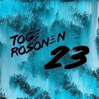 23 Freestyle by Toge Rosonen