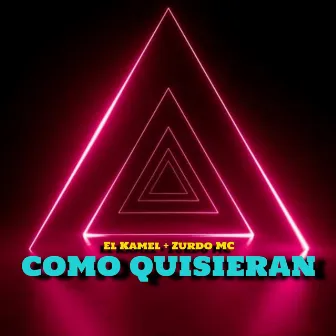 Como Quisieran by Zurdo Mc