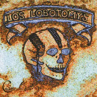 Los Lobotomys by Los Lobotomys