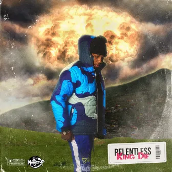 Relentless by King Dif