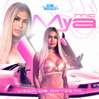 Vida de Artista by Mc Mya