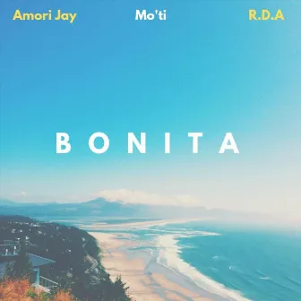 Bonita (feat. Mo'ti & R.D.A) by Amori Jay