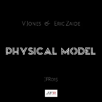 Physical Model by Eric Zaide