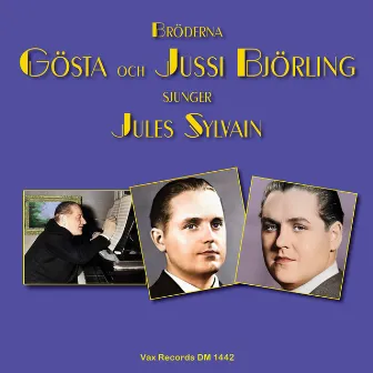 Bröderna Gösta och Jussi Björling sjunger Jules Sylvain by Gosta Bjorling