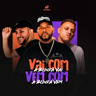 Vai Com a Bunda Vai Vem Com a Bunda Vem by DJ Caio 22