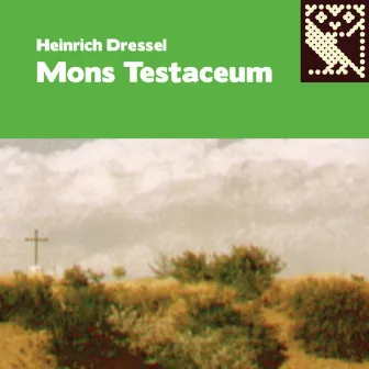 Mons Testaceum by Heinrich Dressel