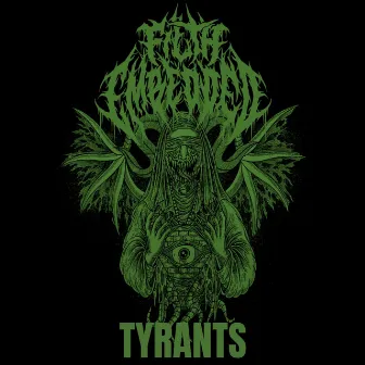 Tyrants by Filth Embedded