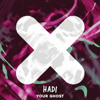 Your Ghost by Hadi X