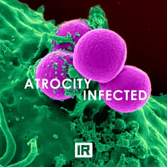 Infected by Atrocity