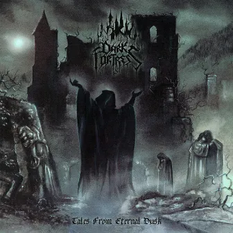 Tales From Eternal Dusk (Re-issue 2017) by Dark Fortress