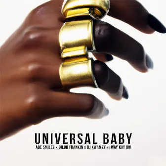 Universal Baby by Ade Smilez