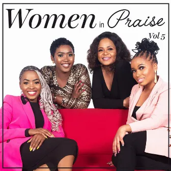 Women In Praise, Vol. 5 (Live) by Women In Praise