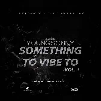 Something to Vibe to, Vol. 1 by 