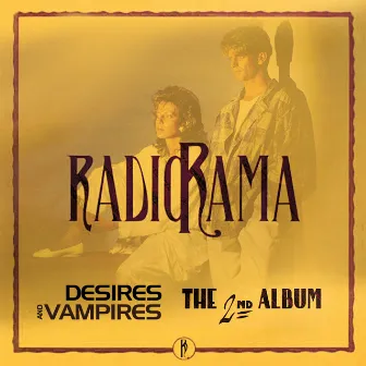 Desires And Vampires / The 2nd Album by Radiorama