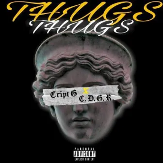 Thugs by C.D.G.R.