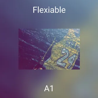 Flexiable by A1