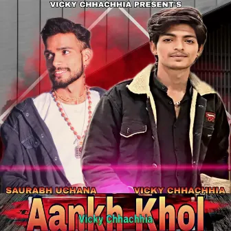 Aankh Khol by Vicky Chhachhia