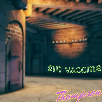 Sin Vaccine by Thompson