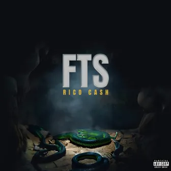 F.T.S. by Rico Cash