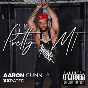 Pretty MF by Aaron Gunn